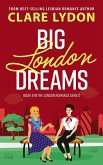 Big London Dreams (London Romance, #8) (eBook, ePUB)