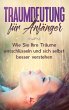 Traumdeutung für Anfänger: Wie Sie... - Bild 1