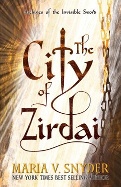 The City of Zirdai (Archives of the Invisible Sword, #2) (eBook, ePUB) - Snyder, Maria V.