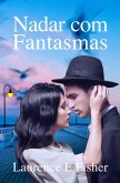 Nadar com Fantasmas (eBook, ePUB)