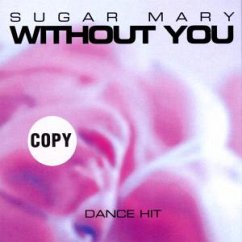 Without You - Sugar Mary