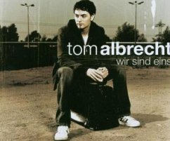 Wir sind eins - Tom Albrecht