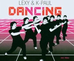 Dancing - Lexy & K-Paul