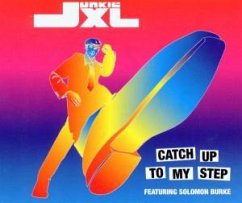 Catch Up To My Step - Junkie XL