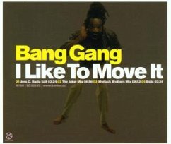 I Like To Move It - Bang Gang