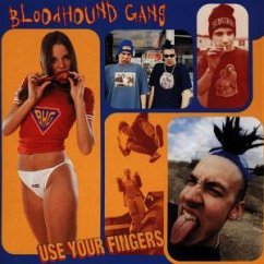 Use Your Fingers - Bloodhound Gang