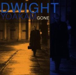 Gone - Dwight Yoakam