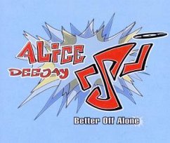 Better Off Alone Better Off Alone