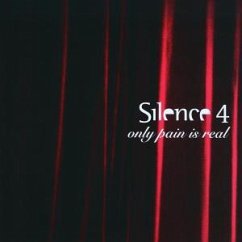 Only Pain Is Real - Silence 4