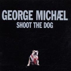 Shoot The Dog - George Michael