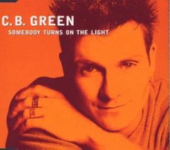 Somebody Turns On The Light - C.B. Green