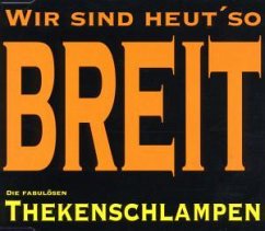 Wir sind heut' so breit Wir sind heut' so breit
