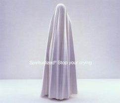Stop Your Crying - Spiritualized
