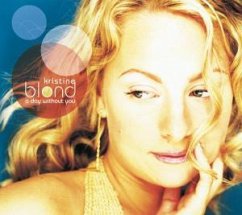 A Day Without You - Kristine Blond