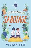 Sabotage: My BFF Is an Alien - Book 2 (eBook, ePUB)