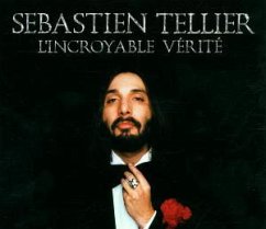 L'incroyable Verite - Sebastien Tellier