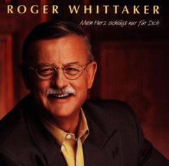 Mein Herz schlägt nur für dich - Roger Whittaker