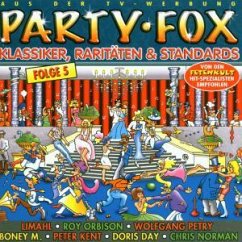 Party Fox Folge 5 - Party Fox 5-Klassiker, Raritäten & Standards (40 tracks)