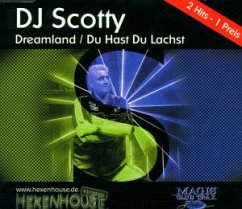 Dreamland/Du Hast Du Lachst - Dj Scotty