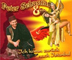 Ich Komm Zurück Nach Istanbul - Peter Sebastian