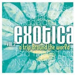 Exotica (Vol. 2) - Exotica 2-A Trip around the World (2003, Polystar)