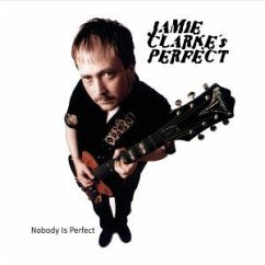 Nobody is perfect - Jamie Clarke's Perfect