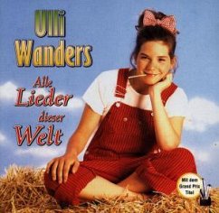 Alle Lieder Dieser Welt - Ulli Wanders