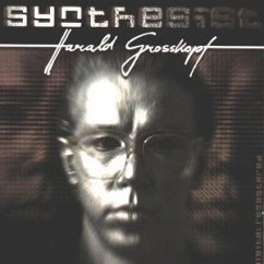 Synthesist - Harald Grosskopf