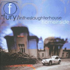 Home Inside - Fury in the Slaughterhouse