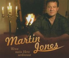 Wenn Mein Herz Verbrennt - Martin Jones