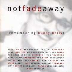 Not Fade Away (remembering Bud Not Fade Away (remembering Bud