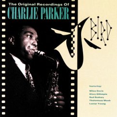 Bird - The Original Recordings Of Charlie Parker - Charlie Parker