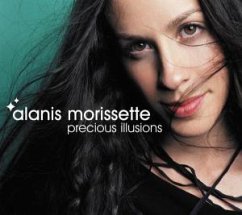 Precious Illusions - Alanis Morissette