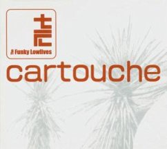 Cartouche - Funky Lowlives,The