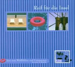 Reif für die Insel: Jazz zum Wohlfühlen und Entspannen Reif für die Insel: Jazz zum Wohlfühlen und Entspannen