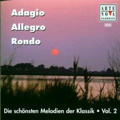 Adagio, Allegro, Rondo (Die schönsten Melodien der Klassik Vol. 2) Adagio, Allegro, Rondo (Die schönsten Melodien der Klassik Vol. 2)