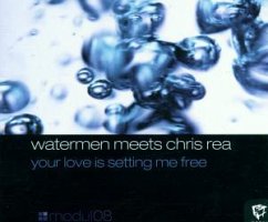 Your Love Is Setting Me Free - Watermen