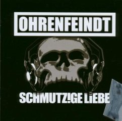 Schmutzige Liebe - Ohrenfeindt