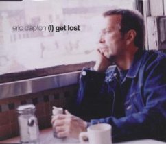 I Get Lost - Eric Clapton
