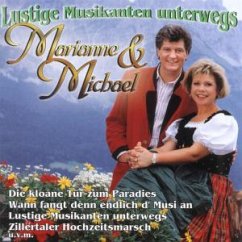 Lustige Musikanten Unterwegs - Marianne & Michael