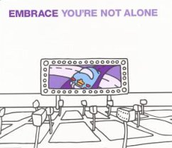 You're Not Alone - Embrace