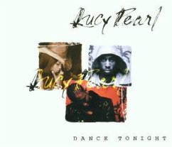 Dance Tonight (Inkl. Video Track) - Lucy Pearl