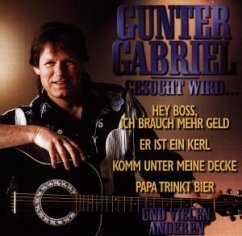 Gesucht Wird... - Gunter Gabriel