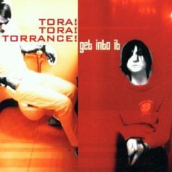 Get Into It - Tora! Tora! Torrance!