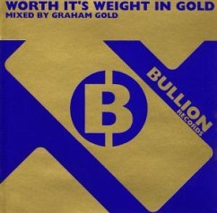 Worth It's Weight In Gold