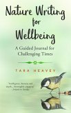 Nature Writing for Wellbeing (eBook, ePUB)