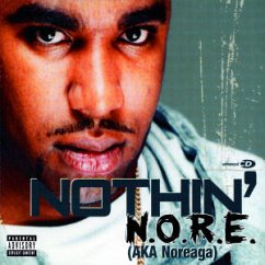 Nothin' - N.O.R.E. (aka Noreaga)