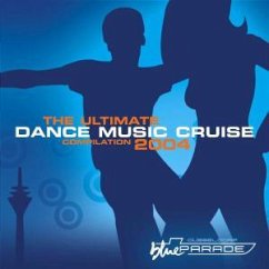 Blueparade - Ultimate Dance Music Cruise Compilation 2004 (Universal)