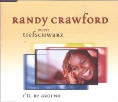I'll Be Around - Randy Crawford