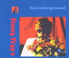 City Boy - No Underground